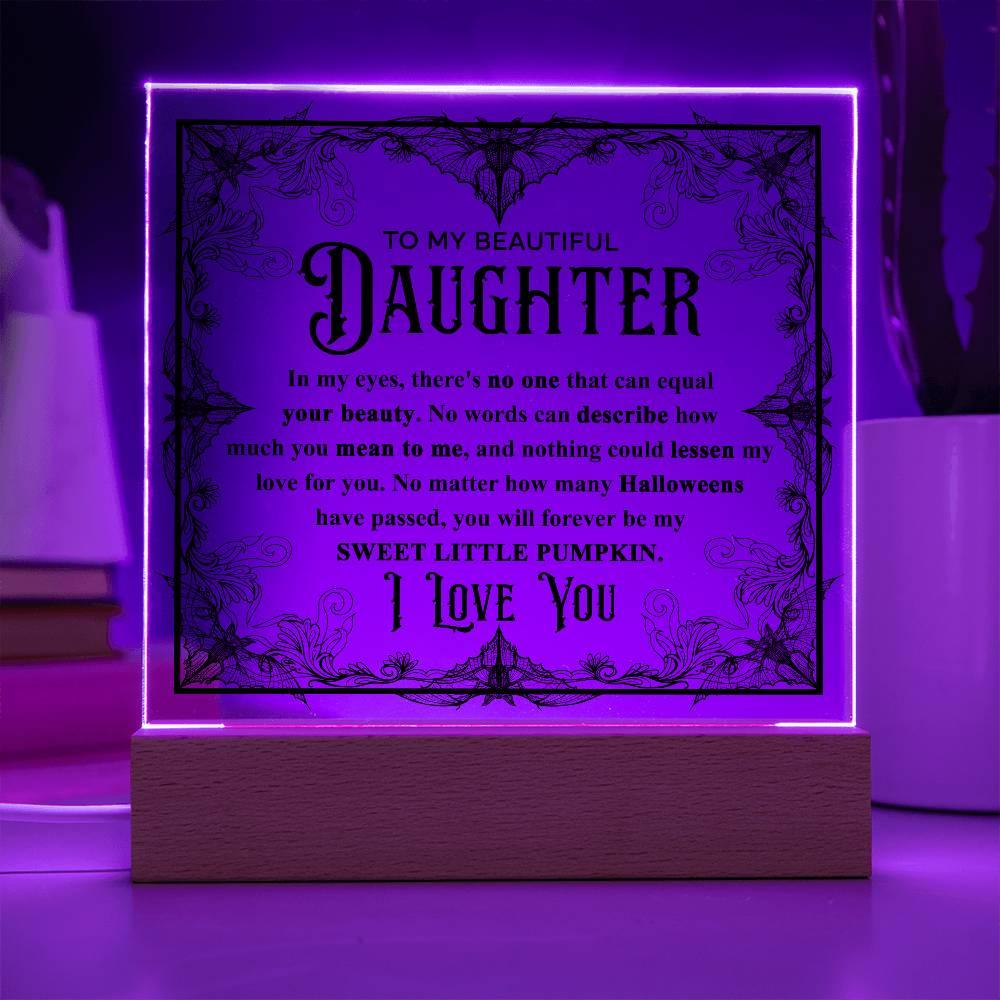 Daughter - Sweet Little Pumpkin Acrylic Square Plaque with Lighted LED Wooden Base - Mallard Moon Gift Shop