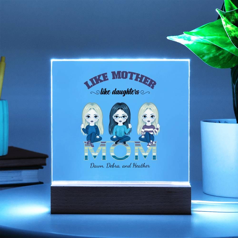 Mom Personalized Acrylic Plaque Like Mother Like Daughter - Mallard Moon Gift Shop