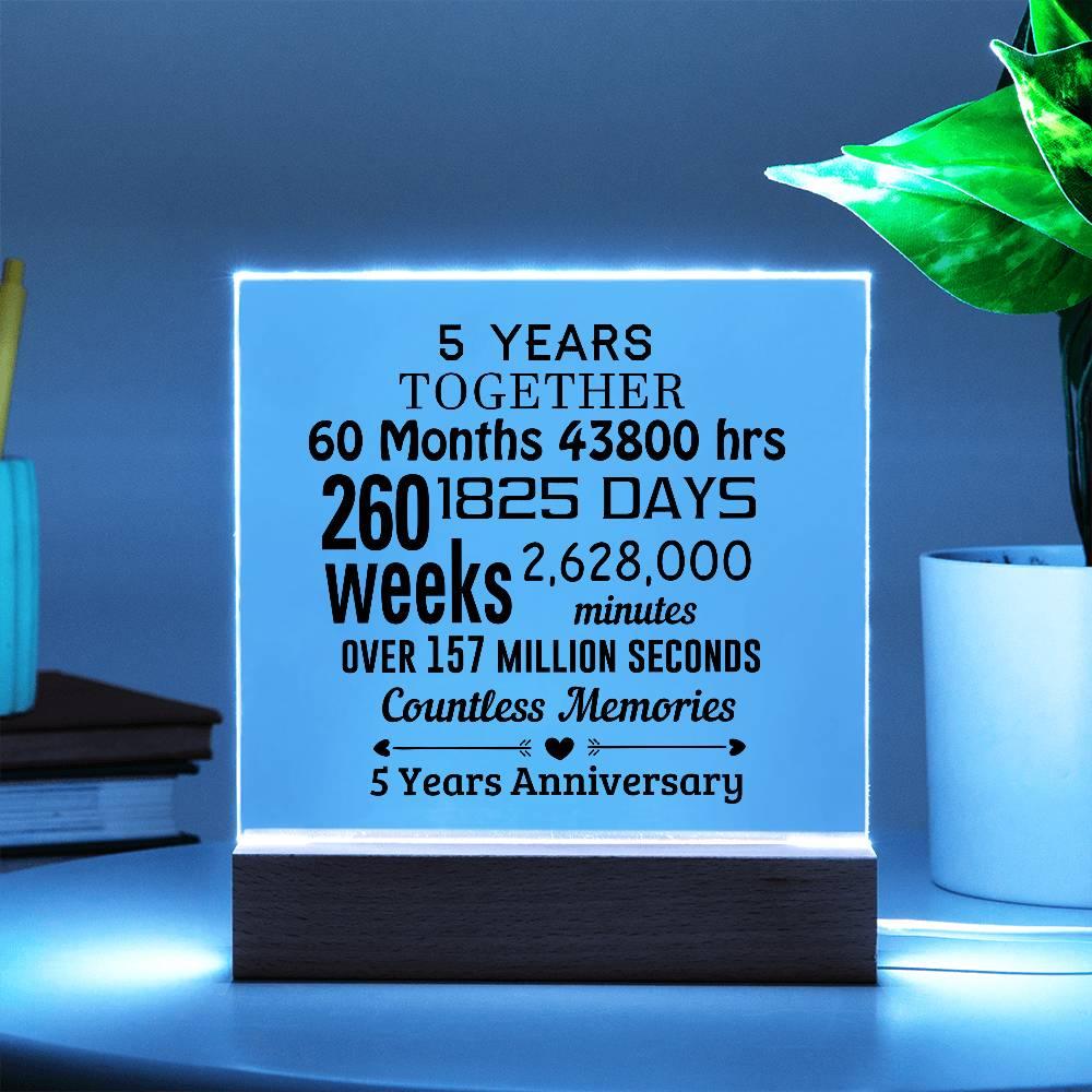 Anniversary Gift Five Years Together Acrylic Square Plaque with Lighted LED Wooden Base - Mallard Moon Gift Shop