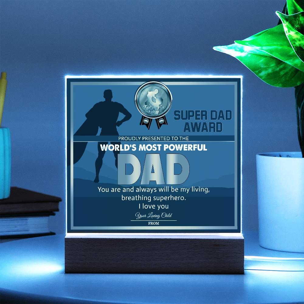Super Dad Award World's Most Powerful Dad Personalized Acrylic Plaque - Mallard Moon Gift Shop