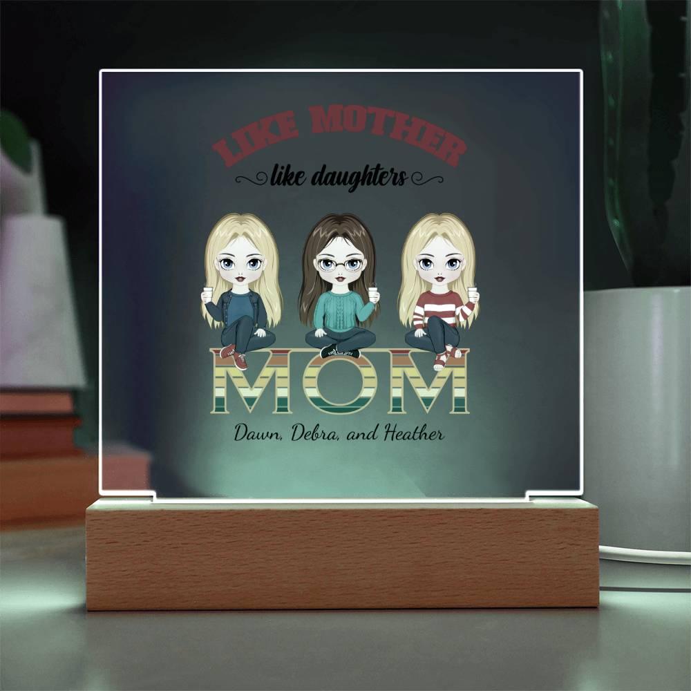 Mom Personalized Acrylic Plaque Like Mother Like Daughter - Mallard Moon Gift Shop