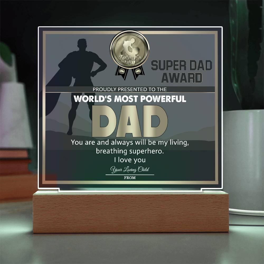 Super Dad Award World's Most Powerful Dad Personalized Acrylic Plaque - Mallard Moon Gift Shop