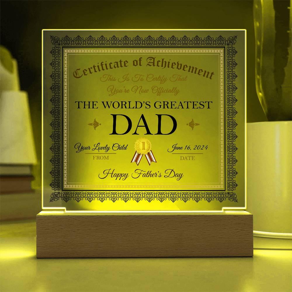 Father's Day Gift Certificate of Achievement for The World's Greatest Dad Personalized Acrylic Plaque - Mallard Moon Gift Shop