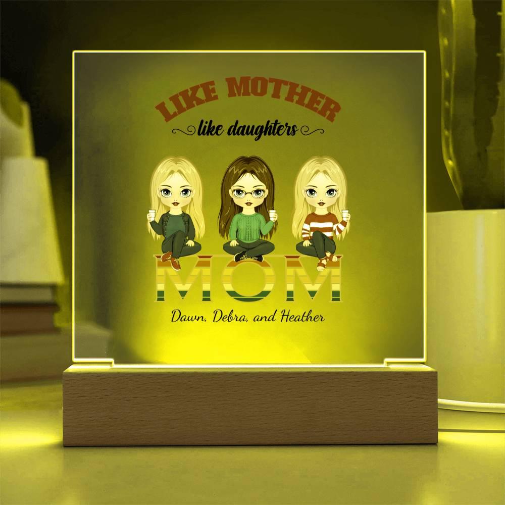 Mom Personalized Acrylic Plaque Like Mother Like Daughter - Mallard Moon Gift Shop