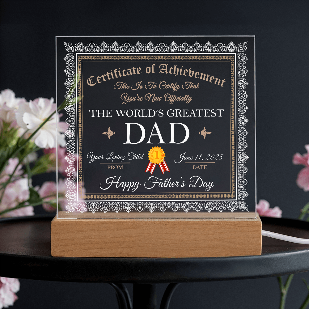 World's Greatest Dad Personalized Certificate – Custom Acrylic Plaque with Name & Date – Birthday, Father's Day, or Any Occasion - Mallard Moon Gift Shop