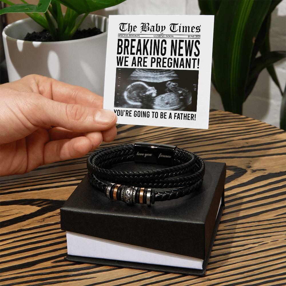 Gift for New Father Breaking News - We Are Pregnant Braided Leather Men's Bracelet - Mallard Moon Gift Shop