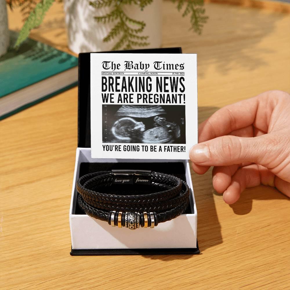 Gift for New Father Breaking News - We Are Pregnant Braided Leather Men's Bracelet - Mallard Moon Gift Shop