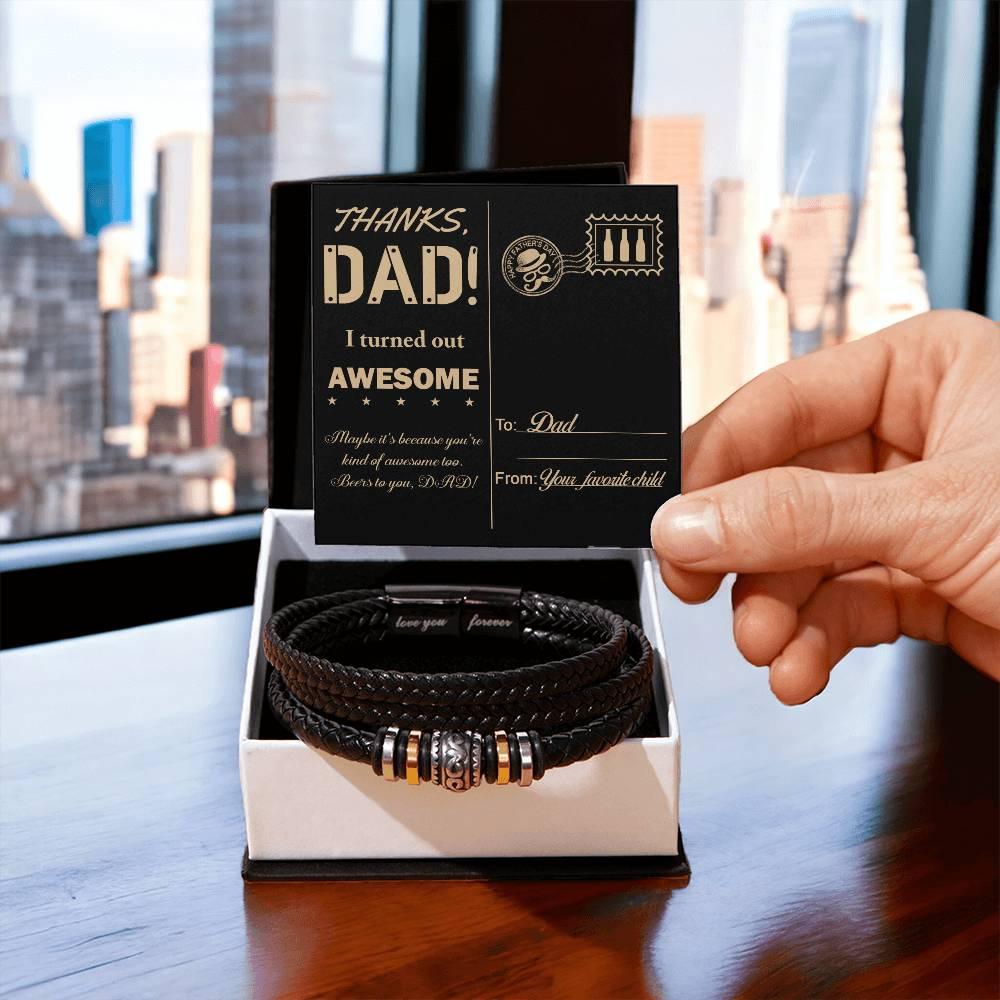 Letter to Dad, Thanks Dad - I Turned Out Awesome-Braided Leather Men's Bracelet - Mallard Moon Gift Shop