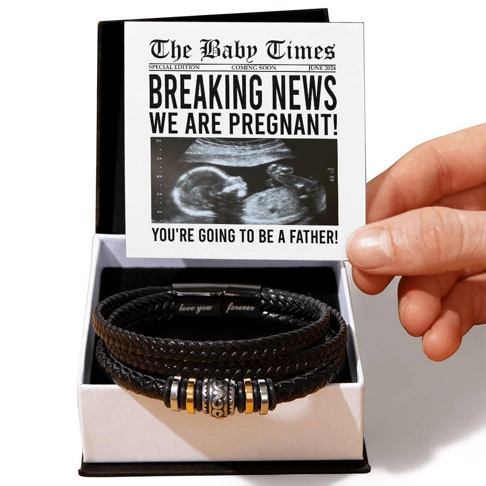 Gift for New Father Breaking News - We Are Pregnant Braided Leather Men's Bracelet - Mallard Moon Gift Shop