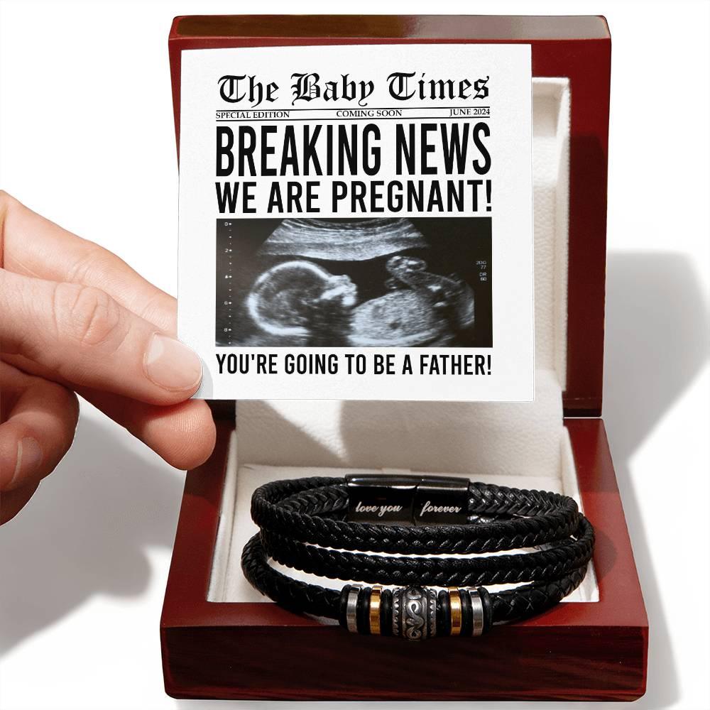 Gift for New Father Breaking News - We Are Pregnant Braided Leather Men's Bracelet - Mallard Moon Gift Shop