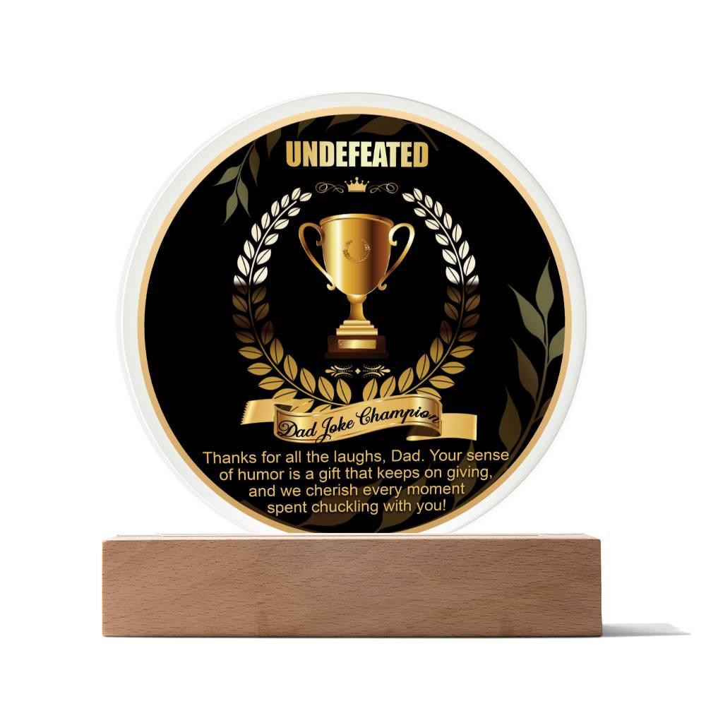 Dad Joke Undefeated Champion Acrylic Plaque Award - Mallard Moon Gift Shop