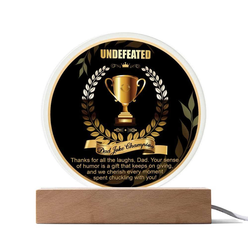Dad Joke Undefeated Champion Acrylic Plaque Award - Mallard Moon Gift Shop