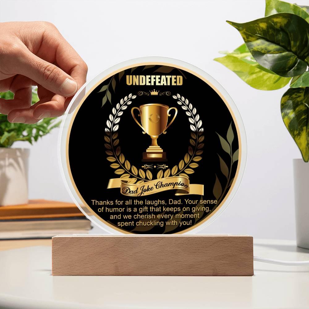 Dad Joke Undefeated Champion Acrylic Plaque Award - Mallard Moon Gift Shop