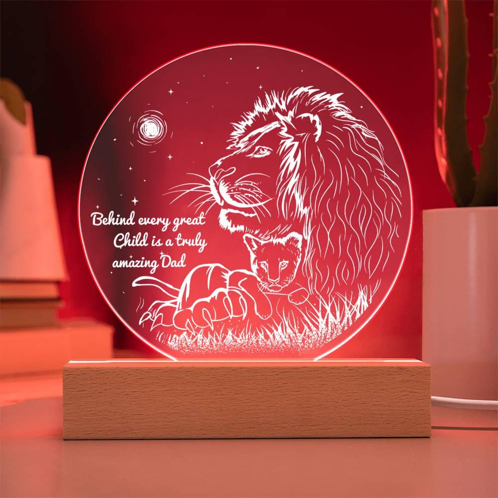 Gift for Dad - Behind Every Great Child is a Truly Amazing Dad Lion and Cub Acrylic Plaque - Mallard Moon Gift Shop
