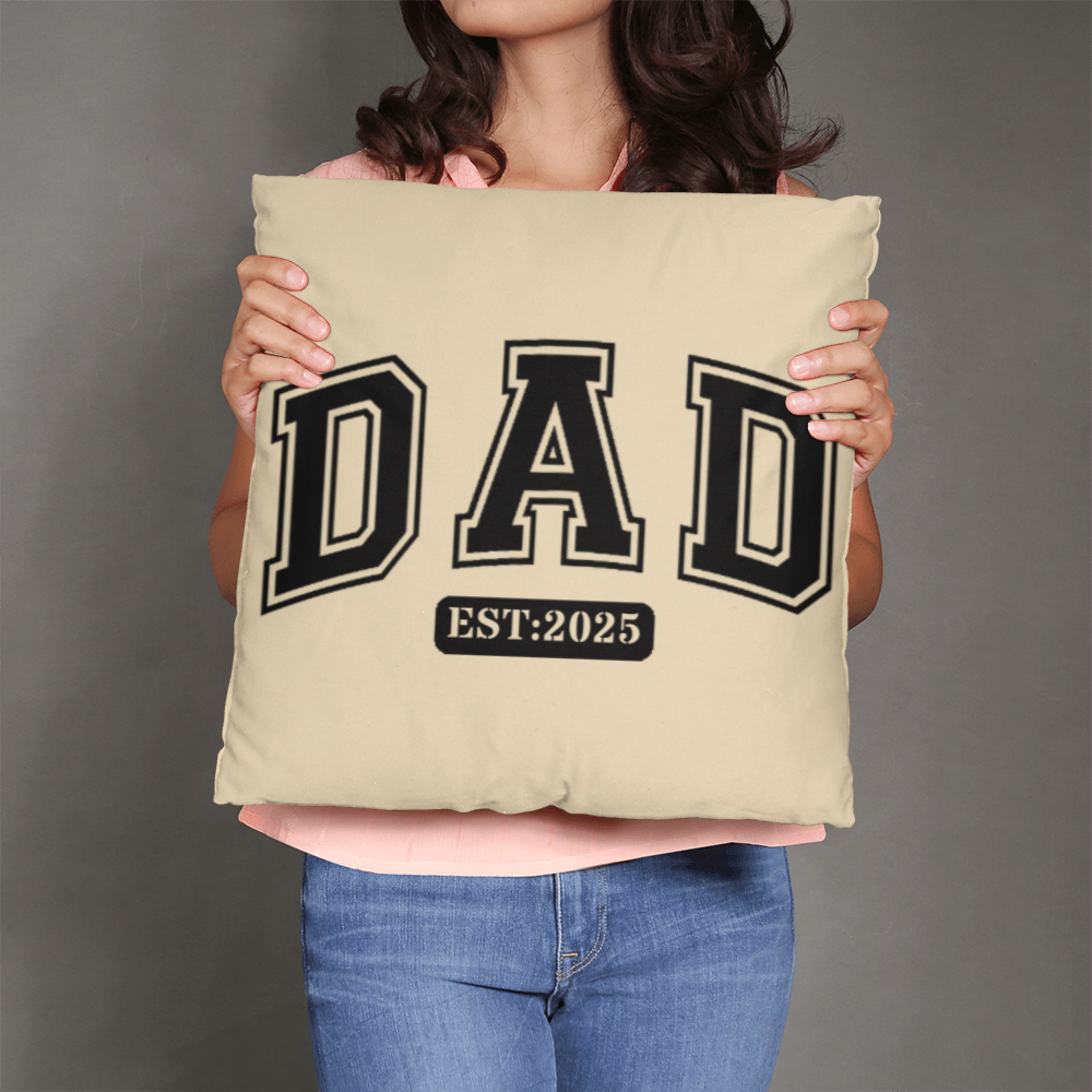 Personalized DAD Throw Pillow – Custom Year Gift for New Dads | Soft Spun Polyester, Double-Sided Print, 5 Sizes Available - Mallard Moon Gift Shop