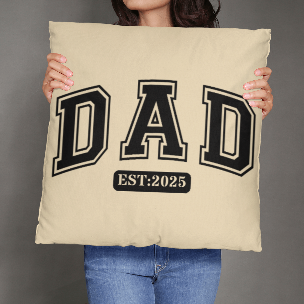 Personalized DAD Throw Pillow – Custom Year Gift for New Dads | Soft Spun Polyester, Double-Sided Print, 5 Sizes Available - Mallard Moon Gift Shop