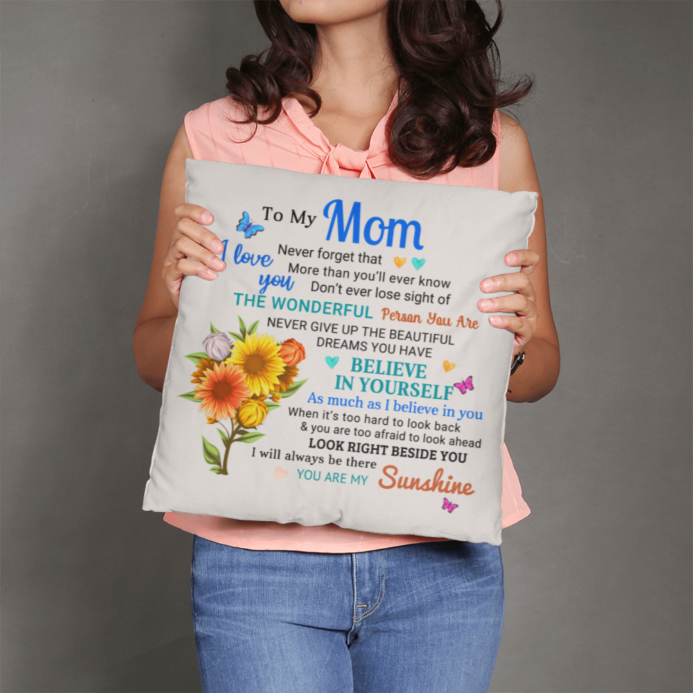 Mom, You Are My Sunshine - Inspirational Throw Pillow With Insert - Mallard Moon Gift Shop