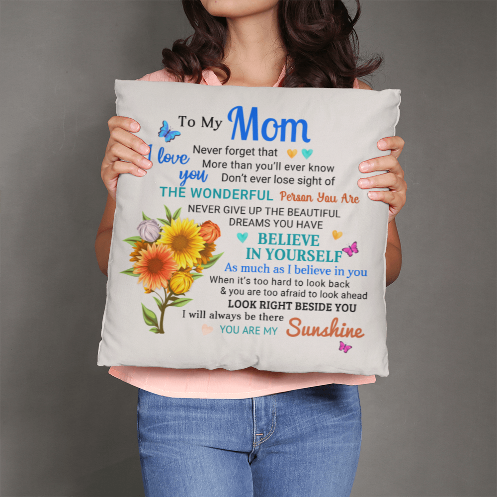 Mom, You Are My Sunshine - Inspirational Throw Pillow With Insert - Mallard Moon Gift Shop