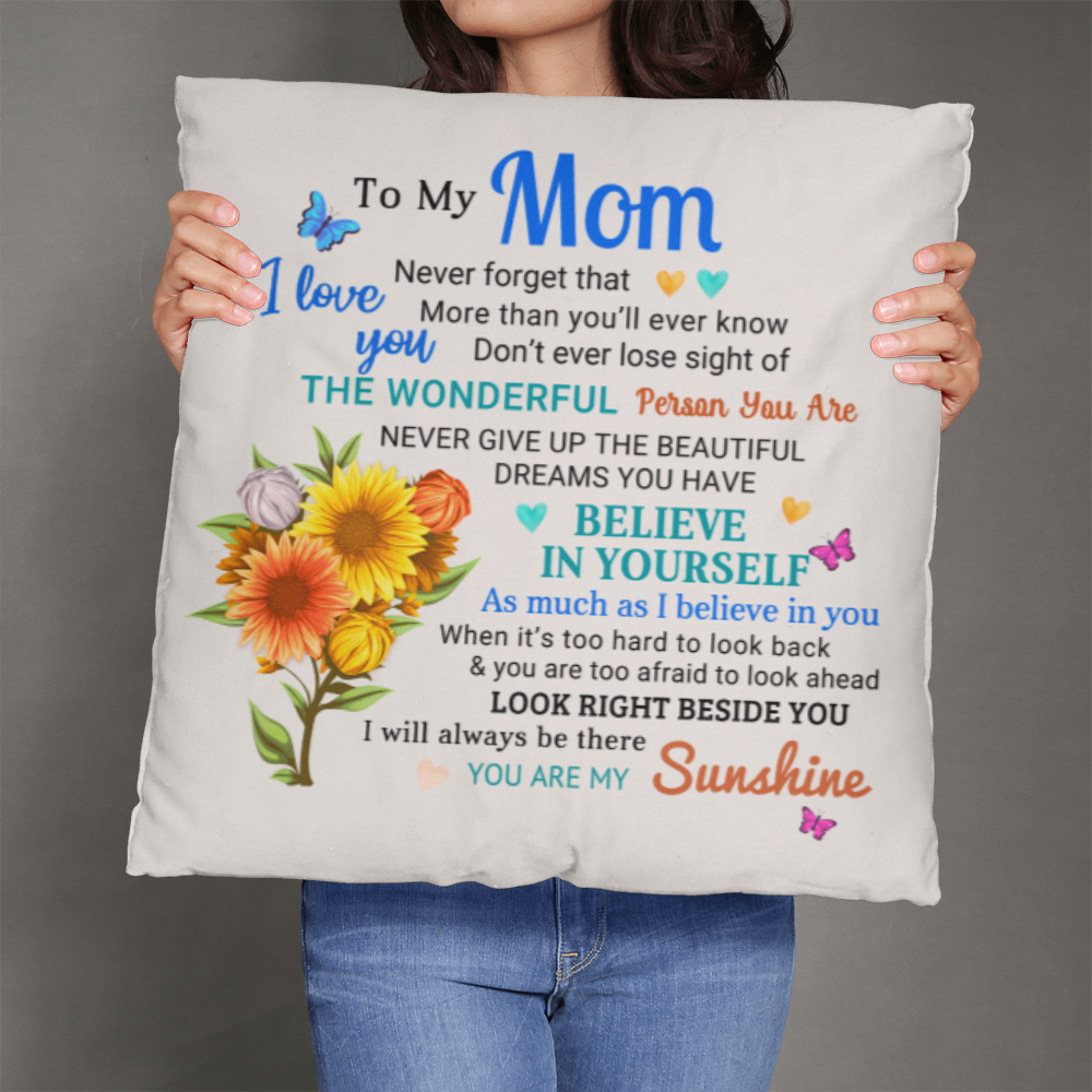 Mom, You Are My Sunshine - Inspirational Throw Pillow With Insert - Mallard Moon Gift Shop
