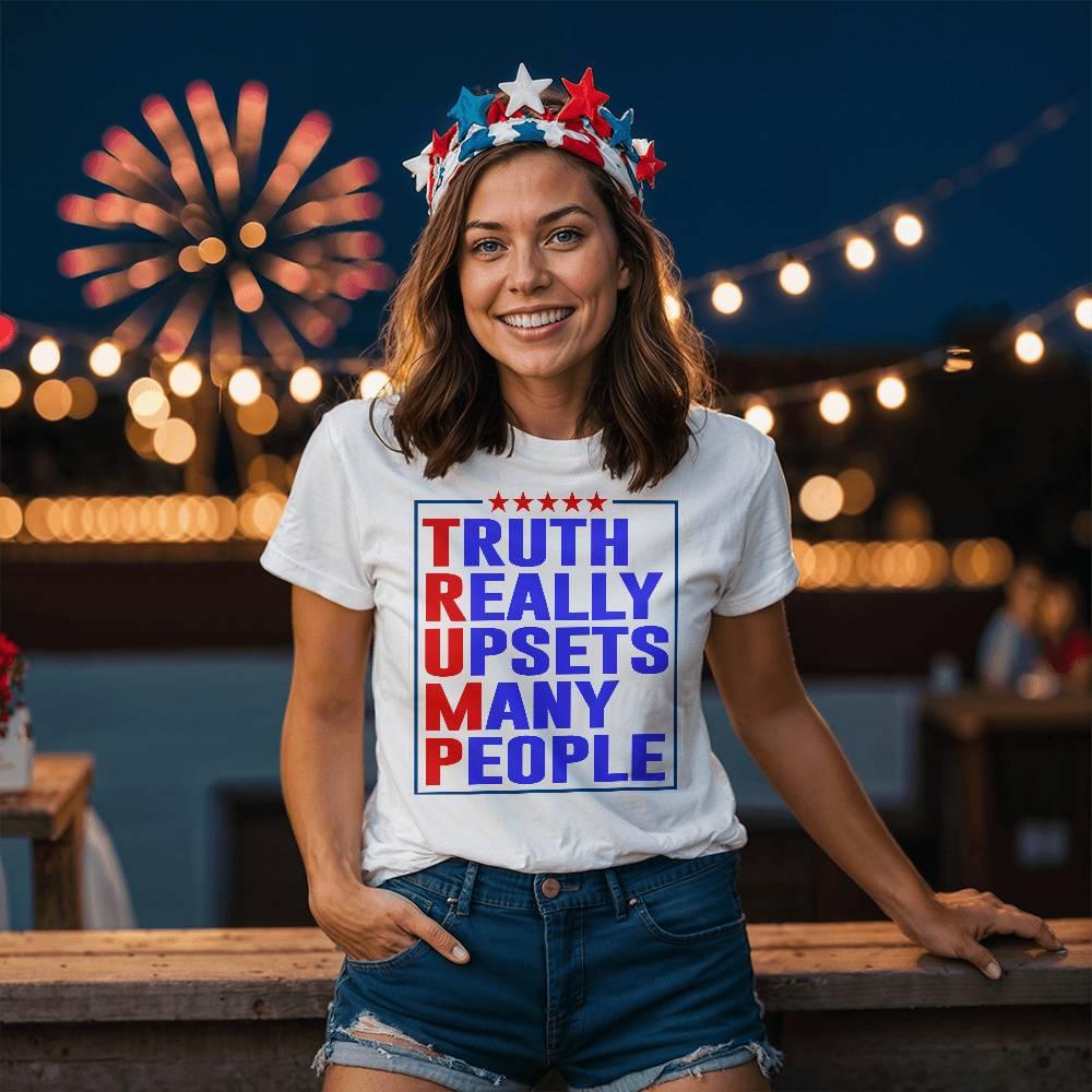 Trump Truth Really Upsets Many People T-Shirt - Mallard Moon Gift Shop