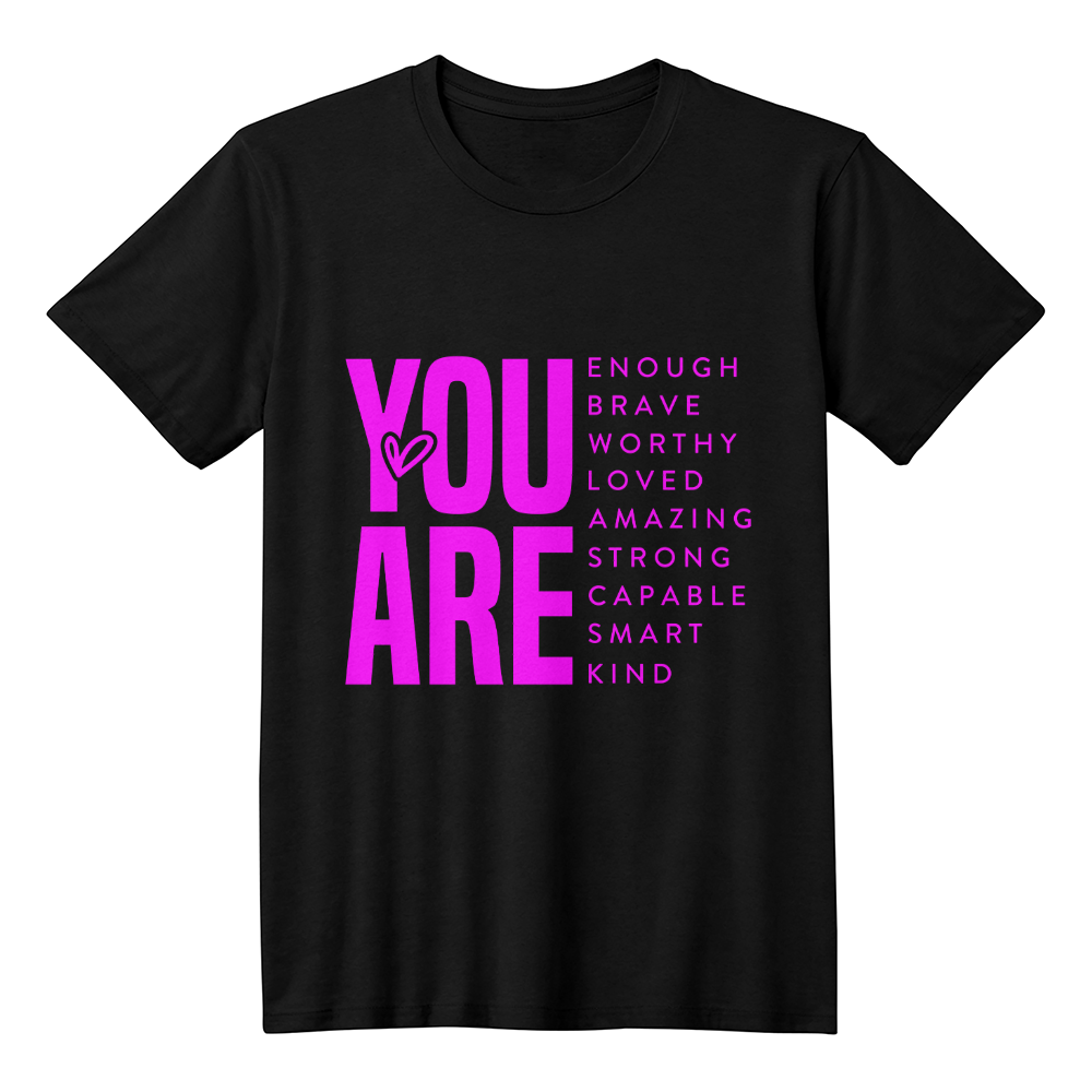 Inspirational Quote T-Shirt for Daughters,Women – You Are Enough, Brave & Loved – Motivational Unisex Tee - Mallard Moon Gift Shop
