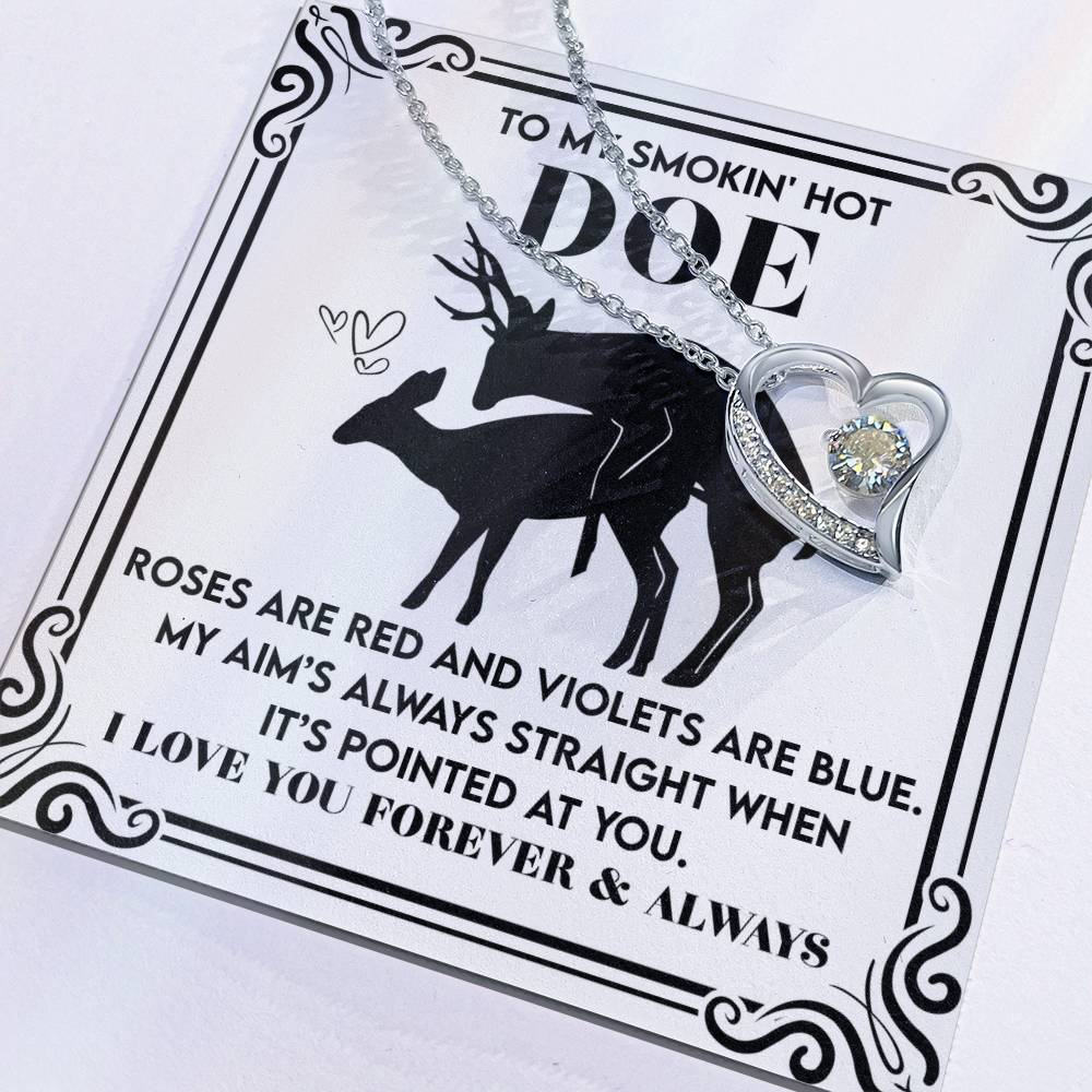 To My Smokin’ Hot Doe: Heart Necklace for the One You’ll Love Forever - Mallard Moon Gift Shop