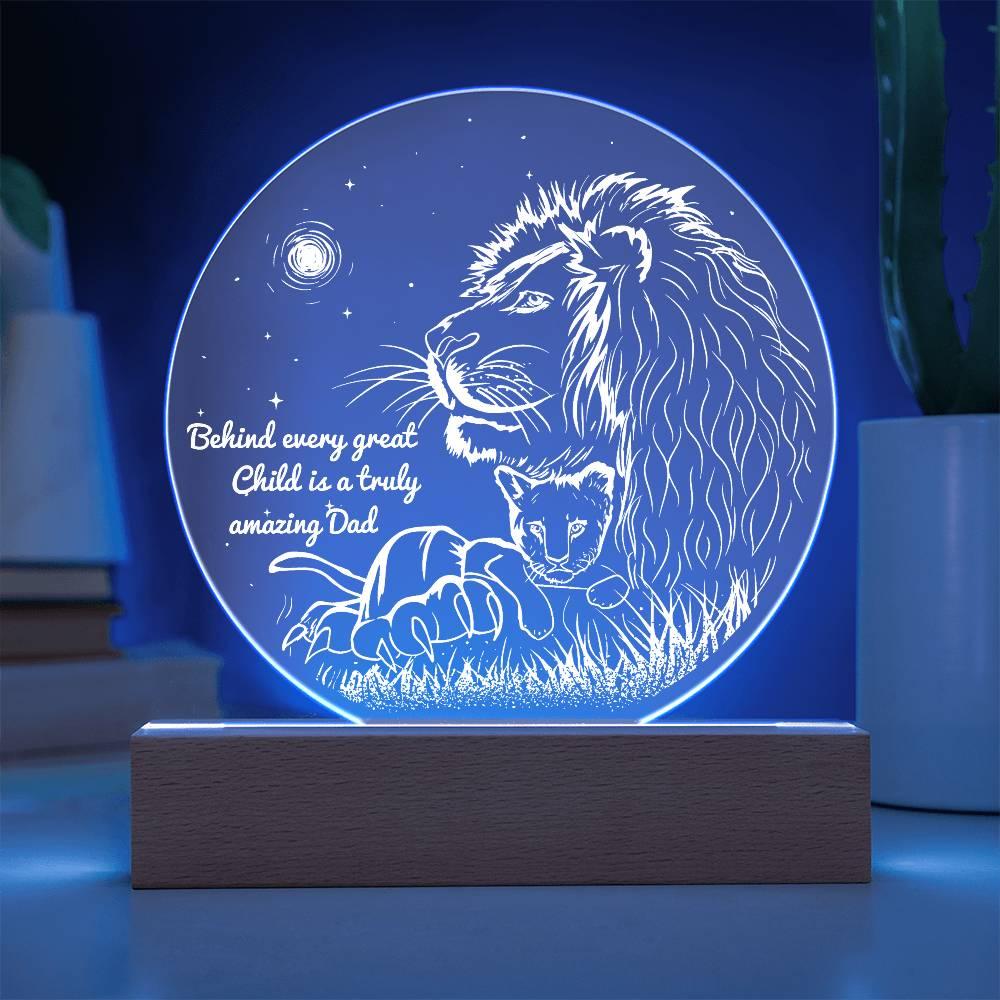 Gift for Dad - Behind Every Great Child is a Truly Amazing Dad Lion and Cub Acrylic Plaque - Mallard Moon Gift Shop