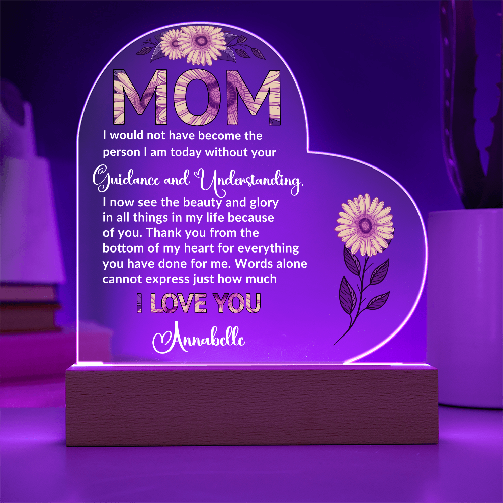To My Mom – Heart-Shaped Sunflower Acrylic Plaque with Message of Gratitude from Daughter | A Beautiful Tribute to Your Guidance and Understanding - Mallard Moon Gift Shop