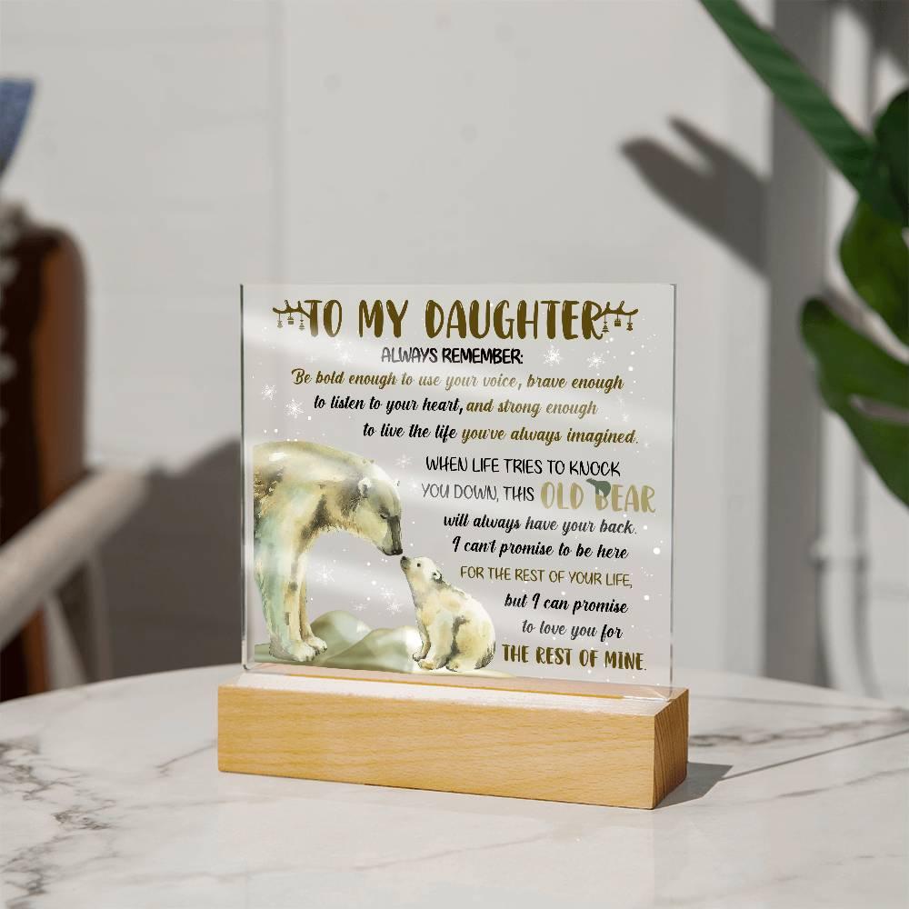 Daughter - This Old Bear Acrylic Square Plaque with LED Wooden Base - Mallard Moon Gift Shop