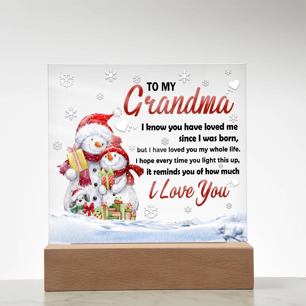 Grandma - Loved You My Whole Life Square Acrylic Plaque with Lighted LED Wooden Base - Mallard Moon Gift Shop