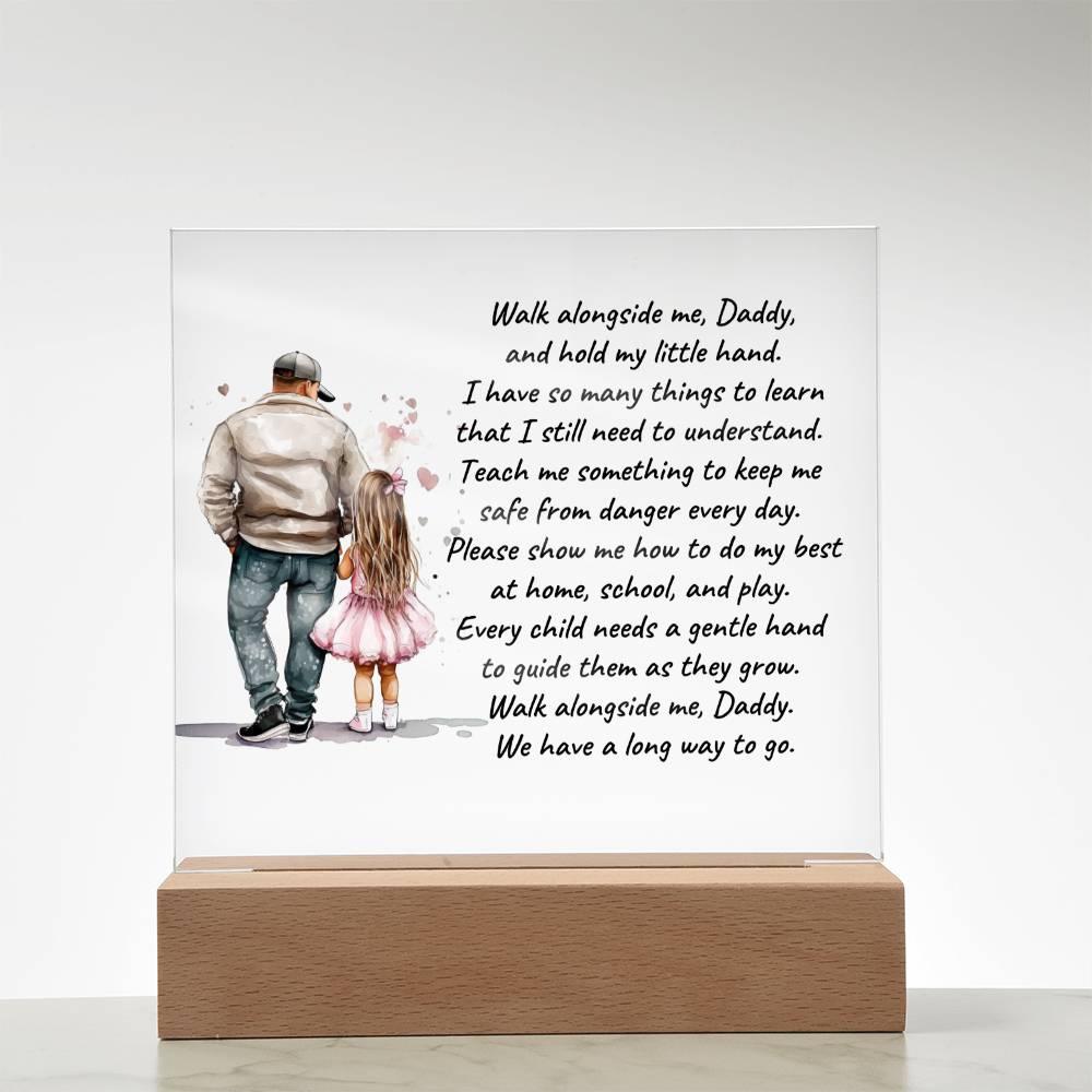 Father and Daughter Walk Alongside Me, Daddy Personalized Acrylic Plaque - Mallard Moon Gift Shop