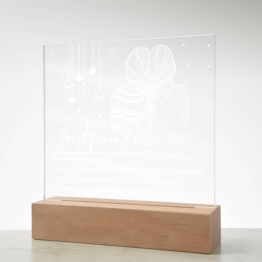 Best Friend - Irreplaceable Person - Acrylic Square Plaque with LED Wood Base - Mallard Moon Gift Shop