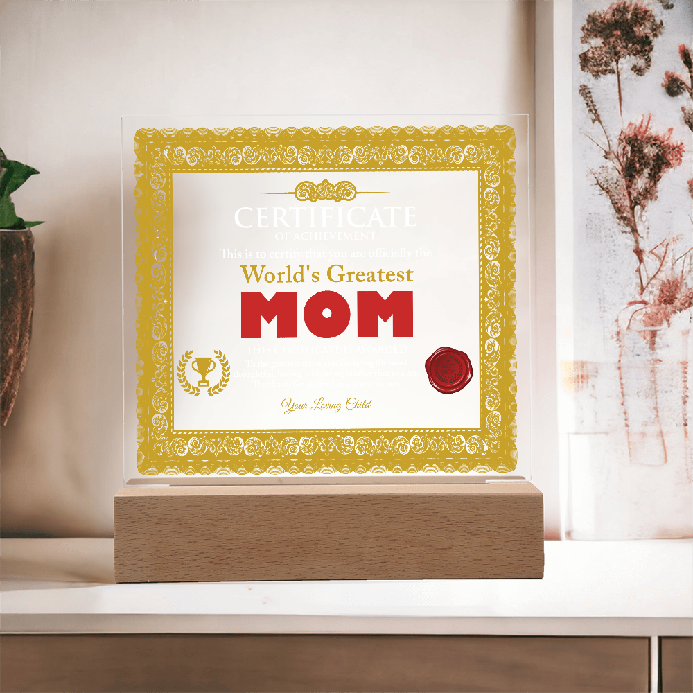 World's Greatest Mom Personalized Certificate – LED Acrylic Plaque Gift for Mother's Day - Mallard Moon Gift Shop