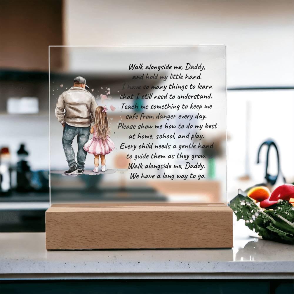 Father and Daughter Walk Alongside Me, Daddy Personalized Acrylic Plaque - Mallard Moon Gift Shop