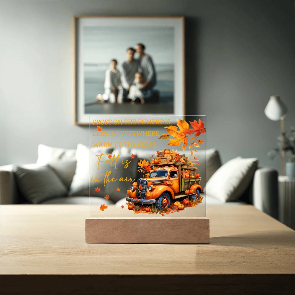 Fall Is in the Air Acrylic Plaque – Pumpkin Truck Autumn Decor – Lighted Acrylic Sign with Wooden Base (Corded or Battery Option)