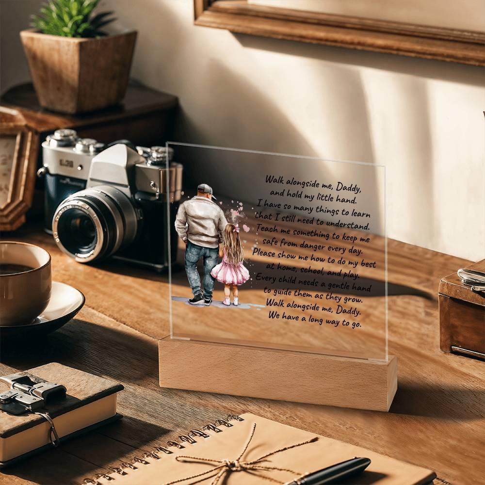 Father and Daughter Walk Alongside Me, Daddy Personalized Acrylic Plaque - Mallard Moon Gift Shop