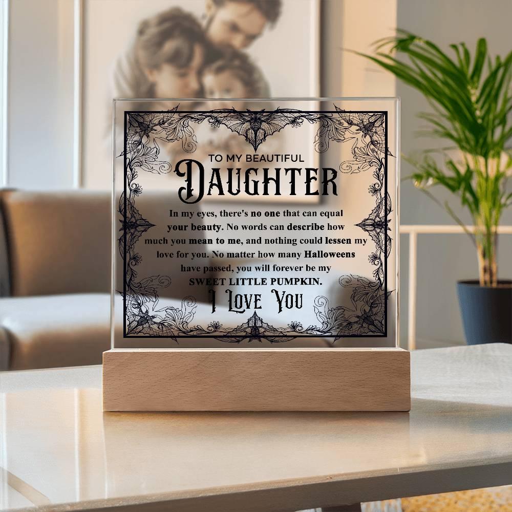 Daughter - Sweet Little Pumpkin Acrylic Square Plaque with Lighted LED Wooden Base - Mallard Moon Gift Shop
