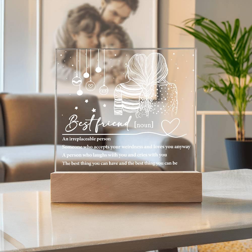 Best Friend - Irreplaceable Person - Acrylic Square Plaque with LED Wood Base - Mallard Moon Gift Shop