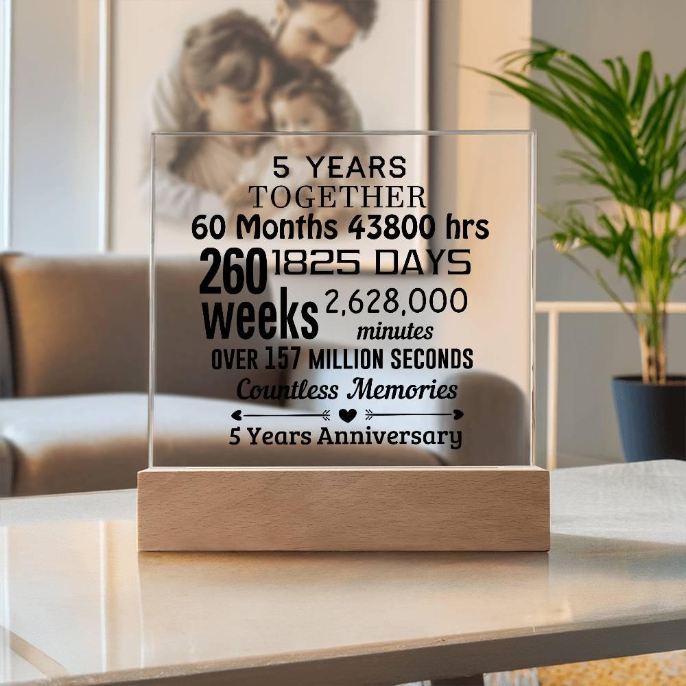Anniversary Gift Five Years Together Acrylic Square Plaque with Lighted LED Wooden Base - Mallard Moon Gift Shop