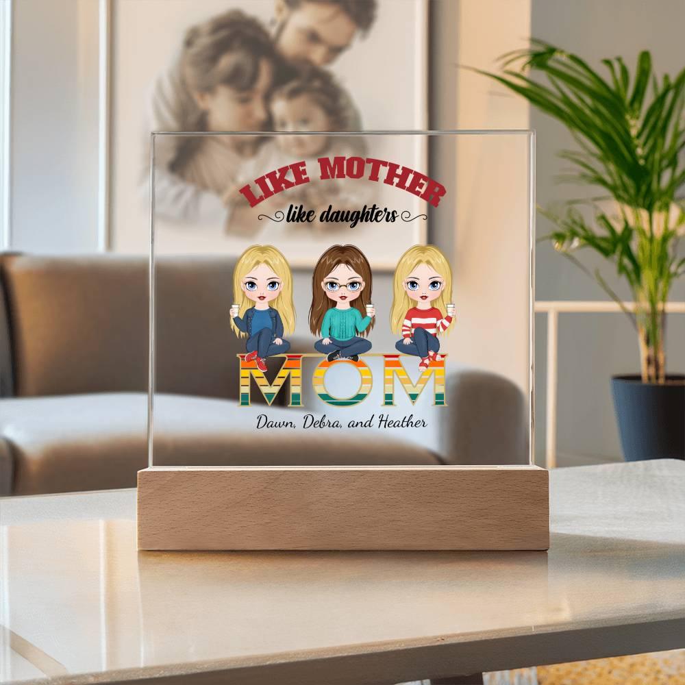 Mom Personalized Acrylic Plaque Like Mother Like Daughter - Mallard Moon Gift Shop