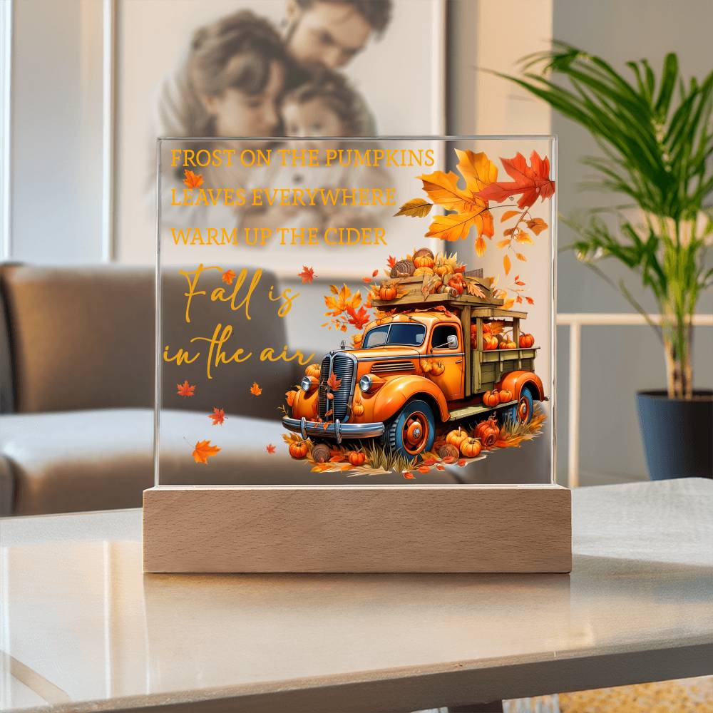 Fall Is in the Air Acrylic Plaque – Pumpkin Truck Autumn Decor – Lighted Acrylic Sign with Wooden Base (Corded or Battery Option)