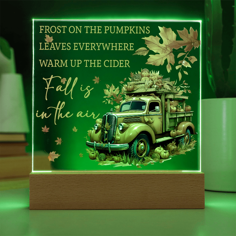 Fall Is in the Air Acrylic Plaque – Pumpkin Truck Autumn Decor – Lighted Acrylic Sign with Wooden Base (Corded or Battery Option)