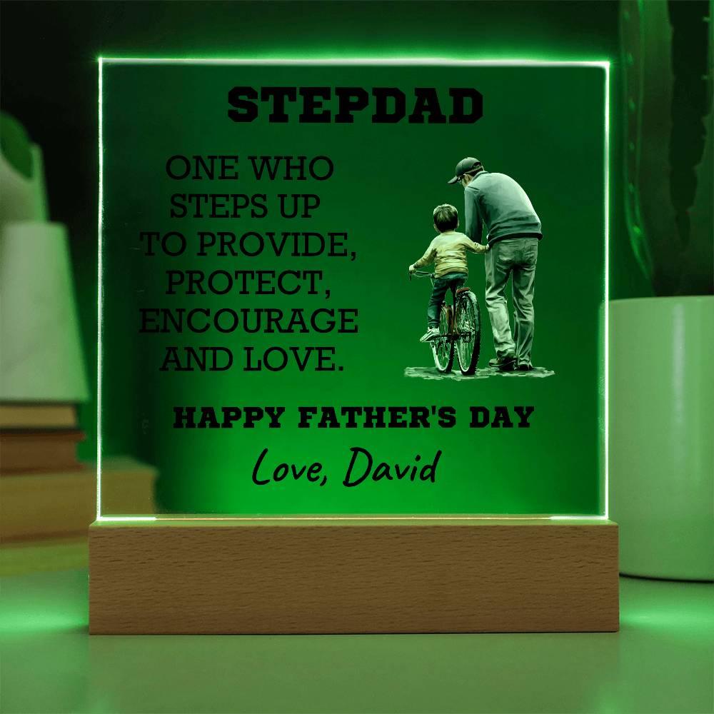 Stepdad - One Who Steps Up - Custom Acrylic Plaque - Mallard Moon Gift Shop