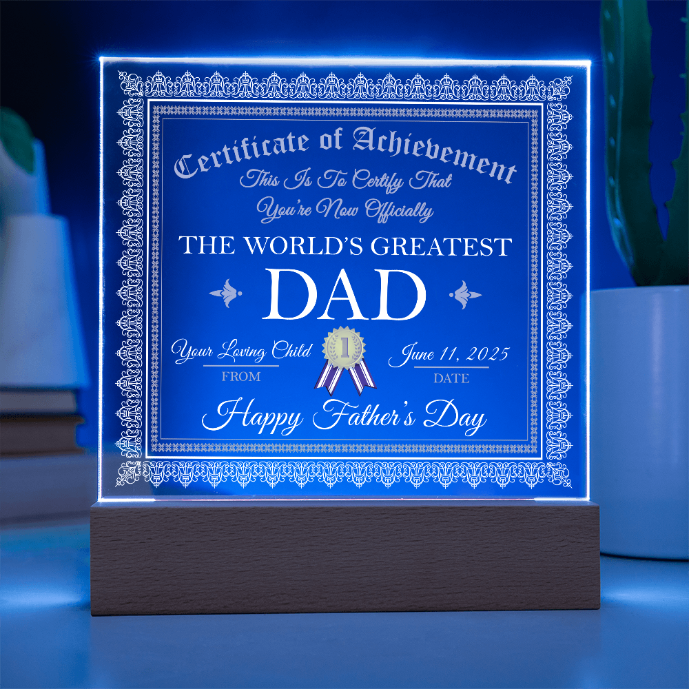 World's Greatest Dad Personalized Certificate – Custom Acrylic Plaque with Name & Date – Birthday, Father's Day, or Any Occasion - Mallard Moon Gift Shop
