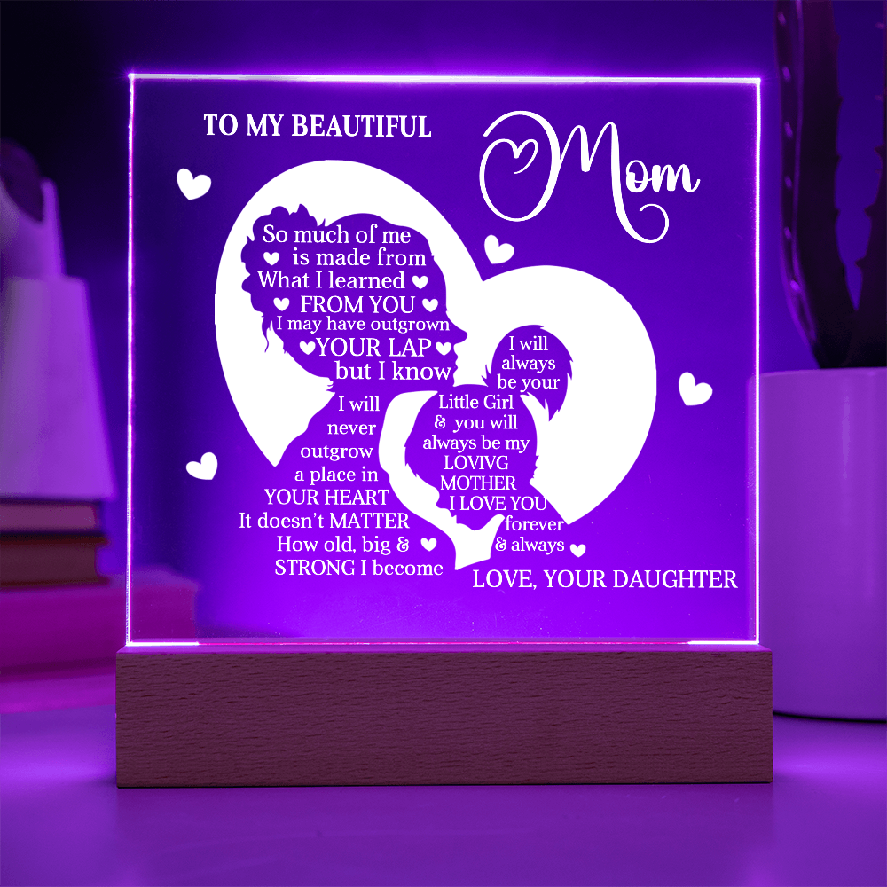 To My Beautiful Mom – Heartfelt Acrylic Plaque Gift from Daughter | Forever Your Little Girl LED Keepsake - Mallard Moon Gift Shop