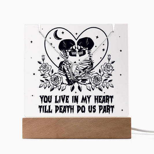 Gift for Soulmate, Wife - You live in my Heart till Death Do Us Part - Forever Love Necklace with Acrylic Plaque - Mallard Moon Gift Shop