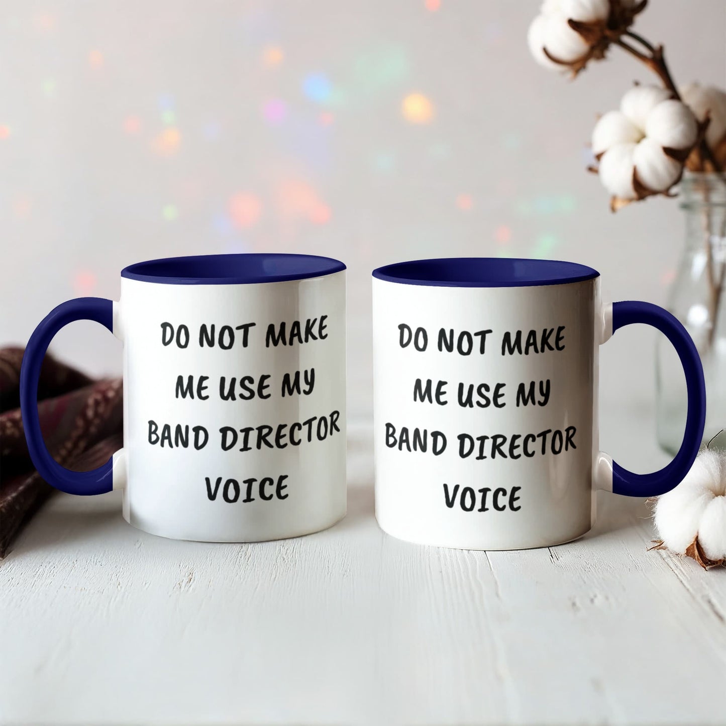 Do Not Make Me Use My Band Director Voice Funny Band Director Two-toned Coffee Mug – Gift for Music Teachers, Conductors & Band Geeks - Mallard Moon Gift Shop