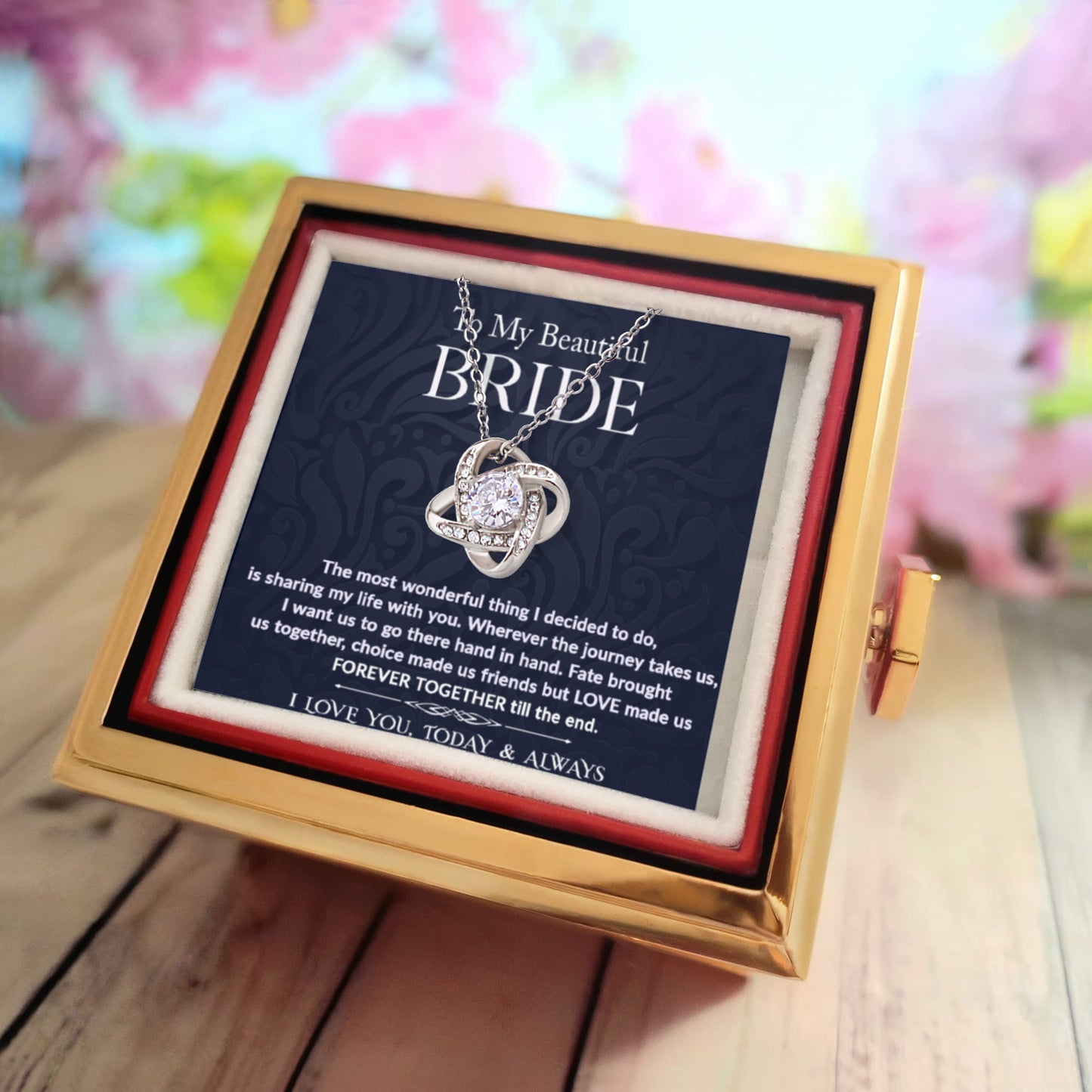 To My Beautiful Bride – Romantic Forever Together Message – Rotating Rose Love Knot Necklace Acrylic Gift Box