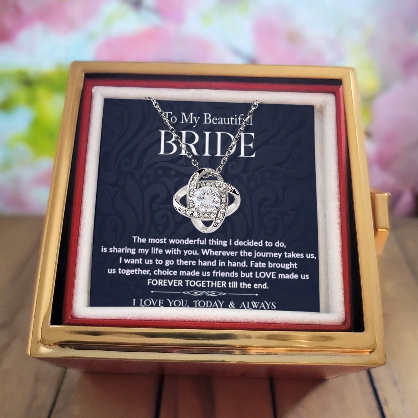 To My Beautiful Bride – Romantic Forever Together Message – Rotating Rose Love Knot Necklace Acrylic Gift Box