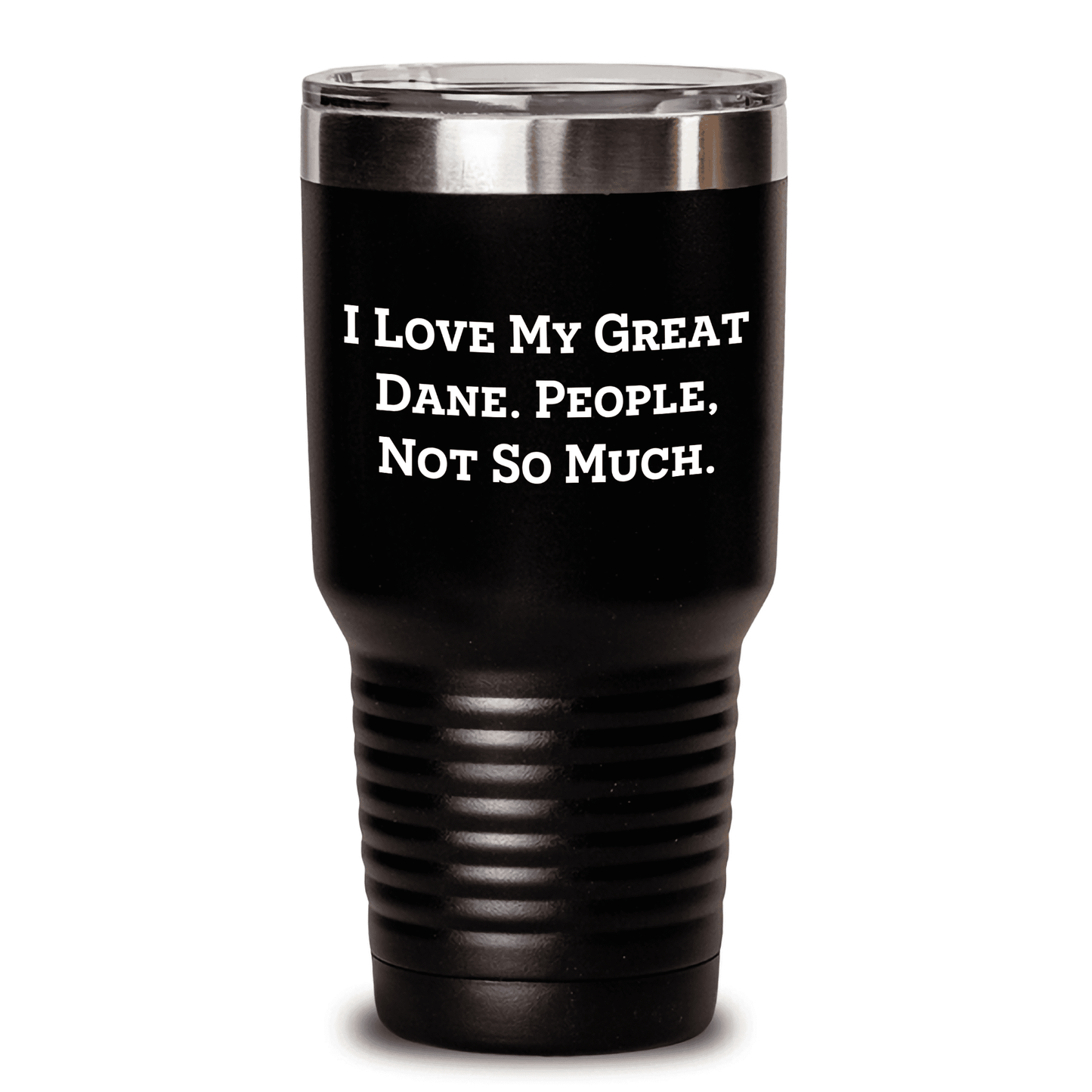 Gifts from Friends for Great Dane Dog Lovers, I Love My Great Dane. People, Not So Much. Funny Great Dane Dog Tumbler, Mother's Day Unique Gifts, Great Dane Dog Enthusiasts - Mallard Moon Gift Shop